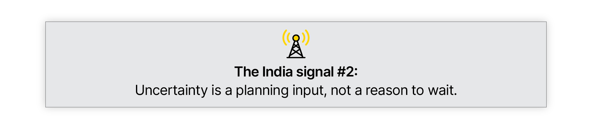 india-signal-2-uncertainty-planning-input.webp